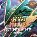 Pokémon Event - Delta Reign Prerelease - October 24, 2026