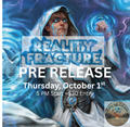Reality Fracture - Prerelease OCTOBER 1
